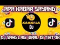 Download Lagu DJ APA KABAR SAYANG ARMADA VIRAL DITIKTOK