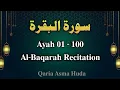 Download Lagu Surah Al-Baqarah Recitation / Ayah 01-100 / Al-Baqarah 100 ayah Qaria Asma huda (Part 1/3)