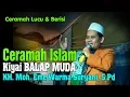 Download Lagu Ceramah Lucu Dan Berisi Ceramah Islam Kiyai Balap Muda KH  Moh  Eme Warma Suryani, S Pd