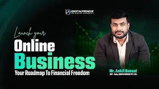 Launch Your Online Business | Mr. Ankit Bansal
