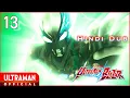 Lagu अल्ट्रामैन ब्लाज़ार Episode 13 \