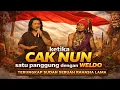 Lagu RAHASIA PENTING TENTANG CAK NUN DAN WELDO AKHIRNYA TERUNGKAP ???