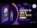 Generate Qr Code With Custom Text In React Native React Native Tutorial In Hindi