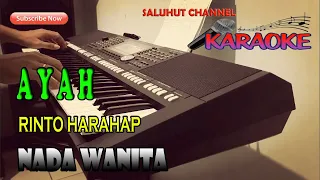 Download AYAH [RINTO HARAHAP] KARAOKE VOKAL WANITA MP3