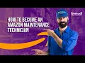 How to Become an Amazon Maintenance Technician
