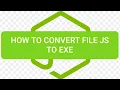 How To Convert File Extension js to exe