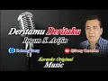 Download Lagu 𝗗𝗲𝗿𝗶𝘁𝗮𝗺𝘂 𝗗𝗲𝗿𝗶𝘁𝗮𝗸𝘂 𝗜𝗺𝗮𝗺 𝗦. 𝗔𝗿𝗶𝗳𝗶𝗻 𝗞𝗮𝗿𝗮𝗼𝗸𝗲 𝗢𝗿𝗶𝗴𝗶𝗻𝗮𝗹 || @sonykaraokeofficial