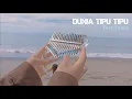 Download Lagu DUNIA TIPU-TIPU - Yura Yunita | Kalimba Cover w/ Tabs