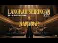 Lagu KARAOKE | Langkah Seiringan | Exist | Ballad Orchestral Cover