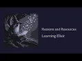 Reasons and Resources - Learning The Elixir Programming Language