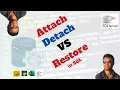 How to Attach and Detach the Database Vs Restore Database for beginner