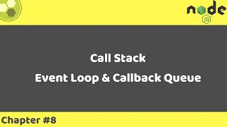 Node js Tutorial Call Stack Event Loop Callback Queue