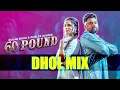 Download Lagu 60 Pound (Dhol Mix) Gulab Sidhu | Gurlez Akhtar | New Punjabi Song 2024