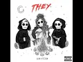 Broken (feat. Jessie Reyez) - THEY.
