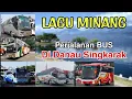 Download Lagu LAGU MINANG SEDIH ENAK DI DENGAR DALAM PERJALANAN | DANAU SINGKARAK RUTE TERINDAH LINTAS SUMATERA