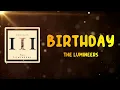 The Lumineers - BIRTHDAY (Lyrics)