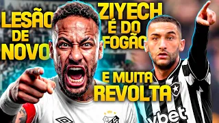 O que está POR TRÁS da NOVA LESÃO de Neymar | Ziyech É DO BOTAFOGO - E MUITO mais