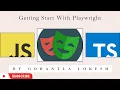 2024 Part 1 Getting Start With PlayWright using TypeScript JavaScript