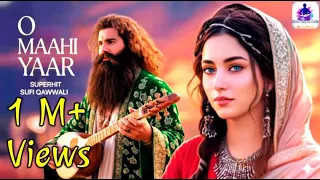 o maahi yaar a sufi melody that will touch your heart romantic sufi song sufi punjabi