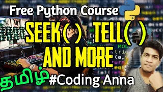 Seek and Tell Functions in Python Free Python Course Coding Anna Tamil
