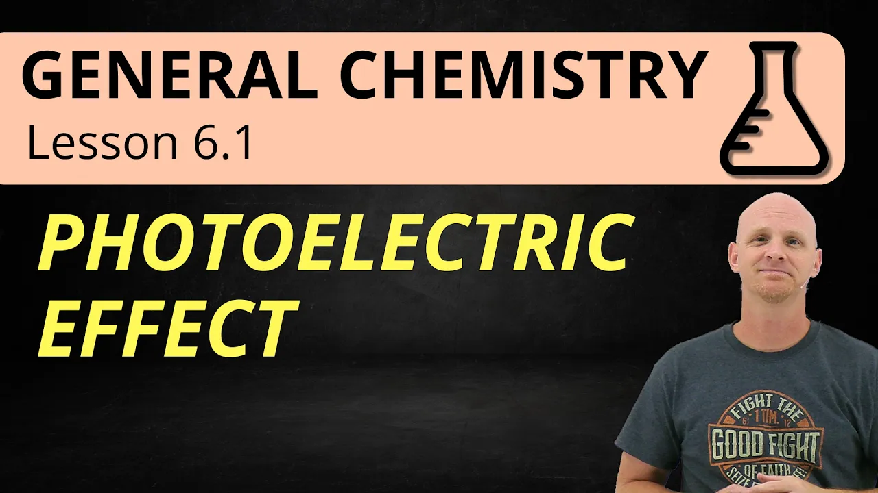 The Photoelectric Effect and Wave-Particle Duality (6.1) | General Chemistry