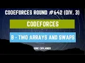 Two Arrays And Swaps Codeforces Round Div 3 C SOLUTION