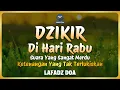 Lagu DZIKIR PAGI HARI LAFADZ DOA - Dzikir Pagi di Hari Rabu | Zikir Pembuka Pintu Rezeki LAFADZ DOA