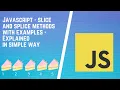 JavaScript Array Slice Splice Tutorial Slice and Splice in Javascript Slice vs splice in JS