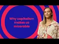 Lagu This is why capitalism makes us miserable | Economic commentator Grace Blakeley Brainwash