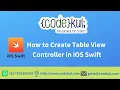 How to Create Table View Controller in iOS Swift
