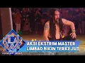 SEREM BANGET !!! Aksi Master Limbad Di Tanah Pendekar | ROAD TO KILAU RAYA