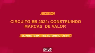Circuito EB 2024: Construindo Marcas de Valor (RJ)