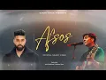 Anuv Jain - AFSOS ft. AP Dhillon (Official Video)