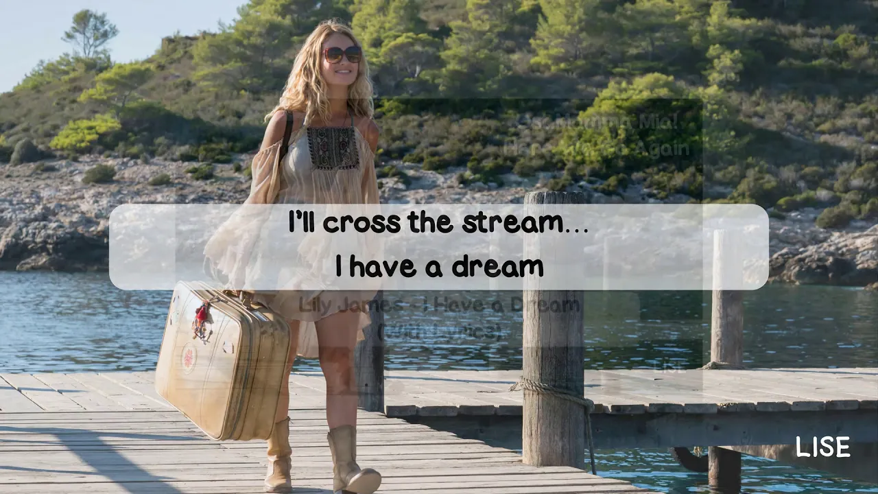 Mamma Mia! Here We Go Again - I Have a Dream (Lyrics Video) Mamma Mia! Here We Go Again - I Have a Dream (Lyrics Video)