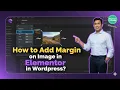 Image Margin vs Padding in Elementor - WordPress Design Basics