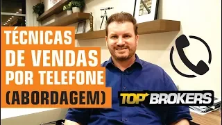 TÉCNICAS DE VENDAS POR TELEFONE (ABORDAGEM)