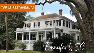 Top 12 Restaurants In Beaufort SC