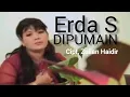 Download Lagu Erda S. DIPUMAIN. Cipt, Zulian Haidir. Penyanyi Legendaris Lampung