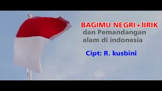 Download Lagu Bagimu Negri +lirik dan pemandangan alam Indonesia MP3