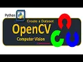 OpenCV Face Recognition How to write a face recognition in python tutorial Create a DataSet
