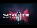 Download Lagu Jauz \u0026 HALIENE - Oceans \u0026 Galaxies (Official Audio)