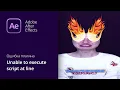 Adobe After Effects unable to execute script at line