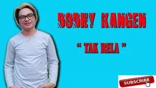 Download dodhy kangen tak rela MP3