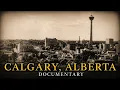 The Rise and Fall of Canada s Oil Capital Calgary