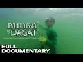 Lagu Bunga ng Dagat | Dokumentaryo ni Antonio Cabubas 