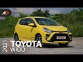 2021 Toyota Wigo Review - Behind the Wheel