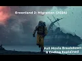 Lagu Greenland 2: Migration (2026) Full Movie Explained – Plot, Ending \u0026 Secrets Revealed.