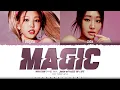 Download Lagu NAYEON 'Magic (feat. Julie of KISS OF LIFE)' Lyrics (나연 Magic 가사) [Color Coded_Eng] | ShadowByYoongi