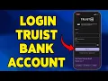 How To Login Truist Bank Account 2025 Sign In Access Truist Mobile Banking