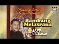 Download Lagu Giri Harja III - Wayang Golek - Bambang Melasrana - Asep Sunandar | Official Audio